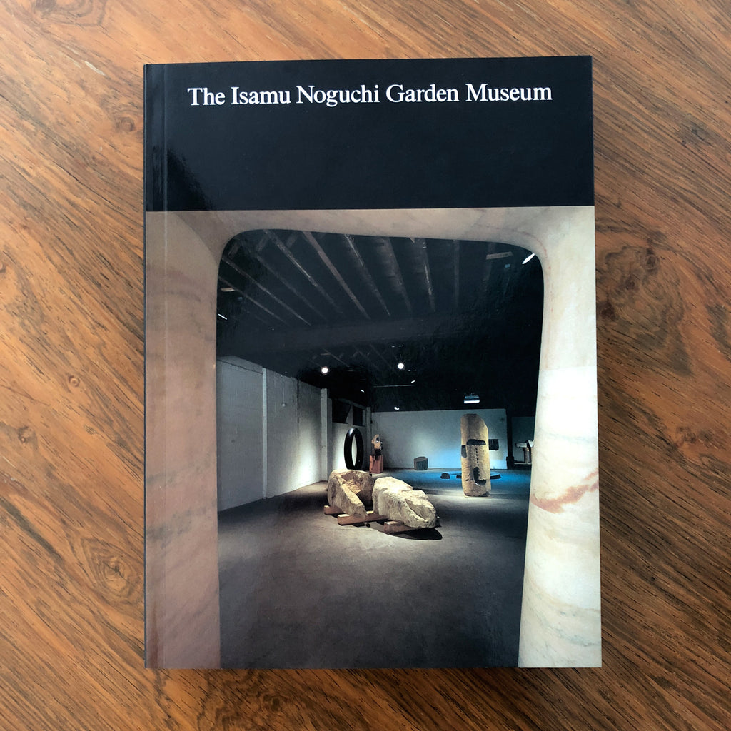 The Isamu Noguchi Garden Museum Catalogue – The Noguchi Museum