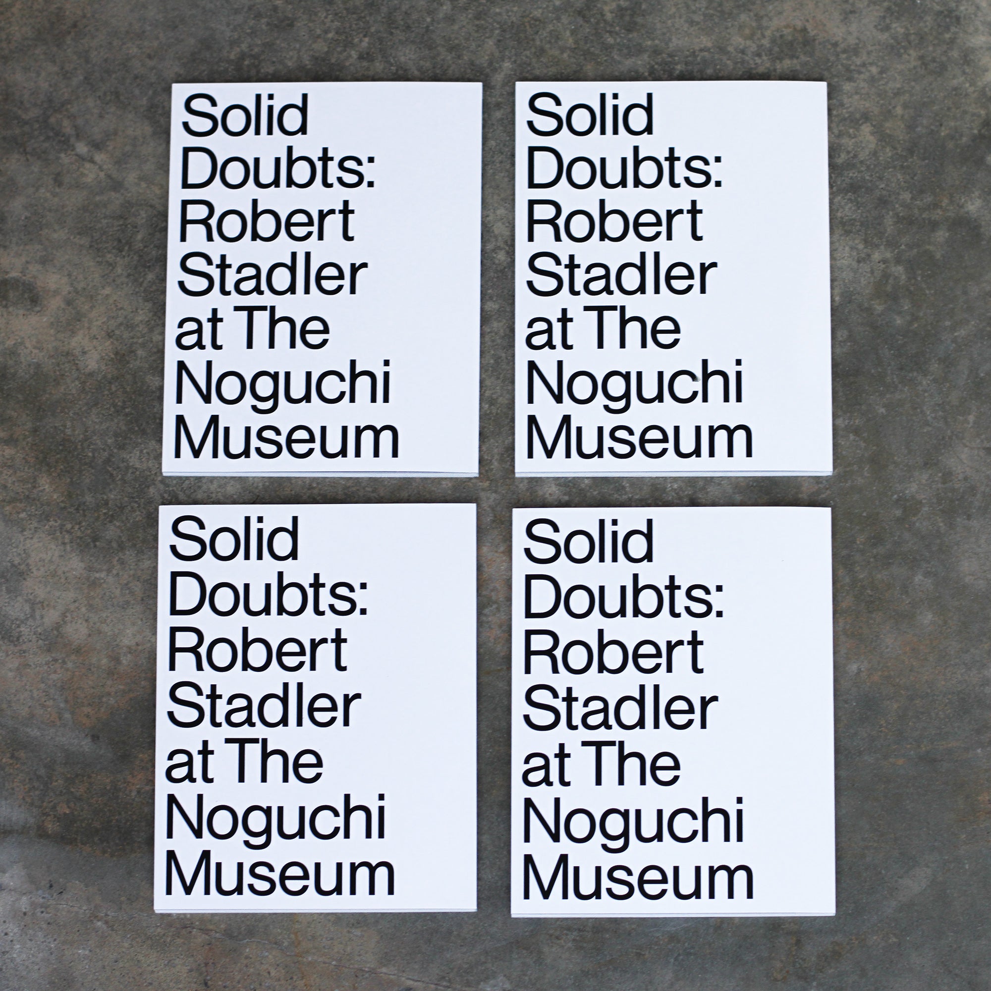 Back covers, with large sans serif text across entire cover: Solid Doubts: Robert Stadler at The Noguchi Museum